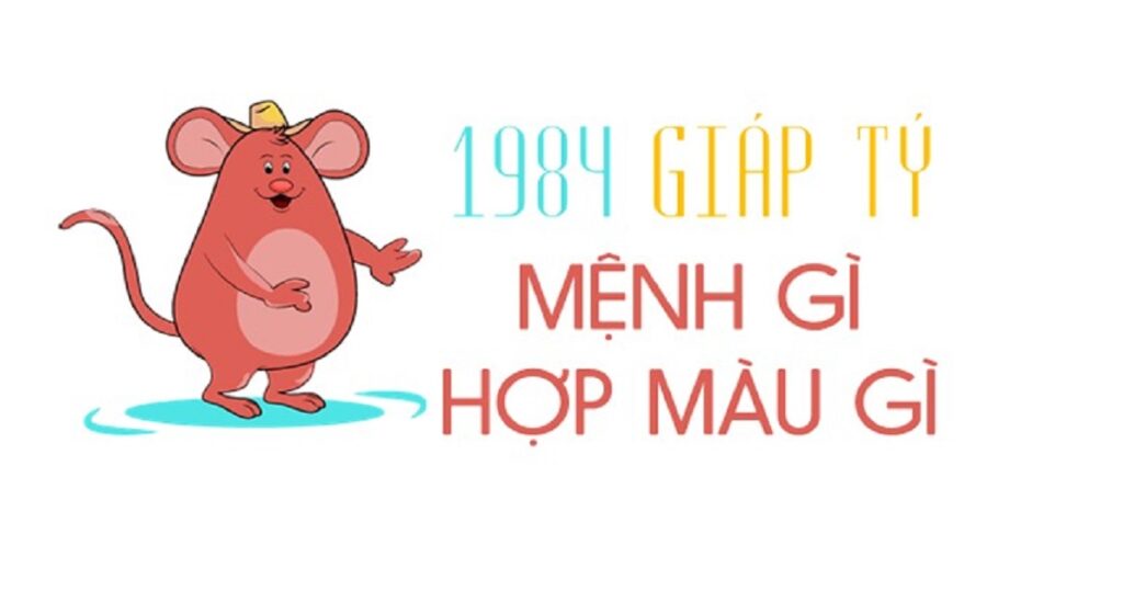 tuoi-Giap-Ty-1984-hop-mau-gi
